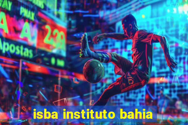 isba instituto bahia